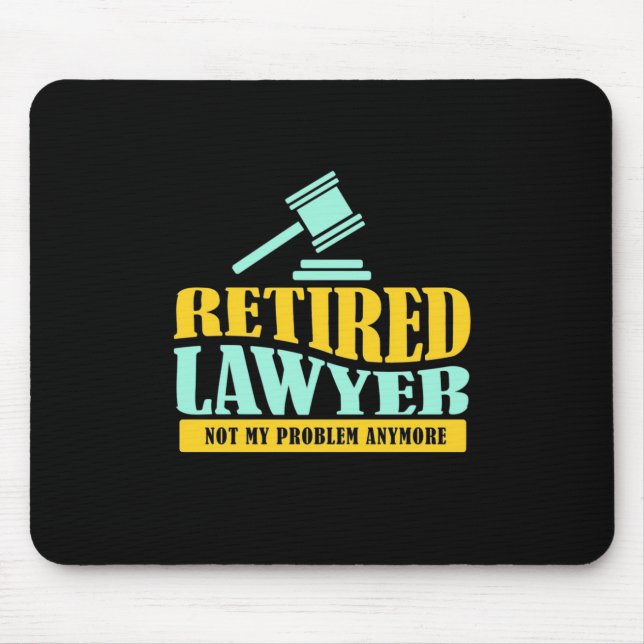 Mousepad Advogado Aposentado Não É Meu Problema (Frente)