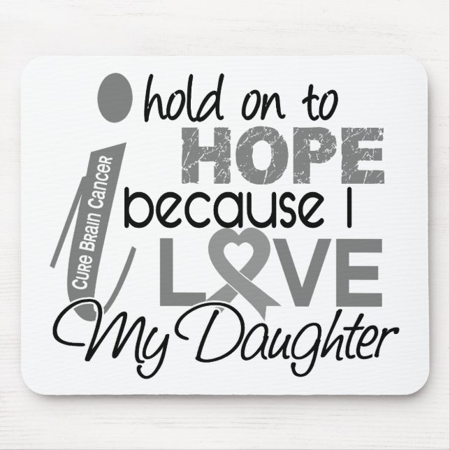 Mousepad Aferre-se para esperar o cancro cerebral da filha (Frente)