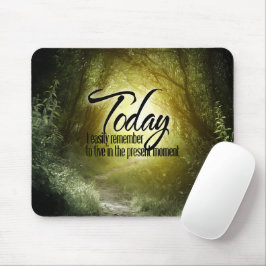 Mousepad Afirmação de Motivação "Ao Vivo no Presente"