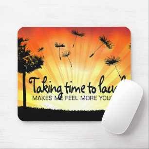Mousepad Afirmação de Motivação "Levando tempo para rir"