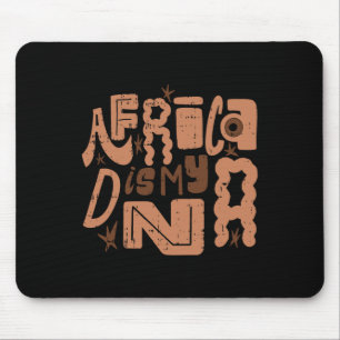 Mousepad África é o meu Dna Black History Monmen Mulheres A