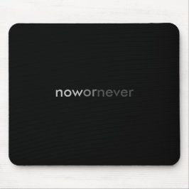 Mousepad Agora ou Nunca Desaparecendo Citação para Procrast