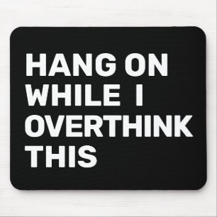 Mousepad Aguente-Se Enquanto Eu Sobrepenso Este Preto E Bra