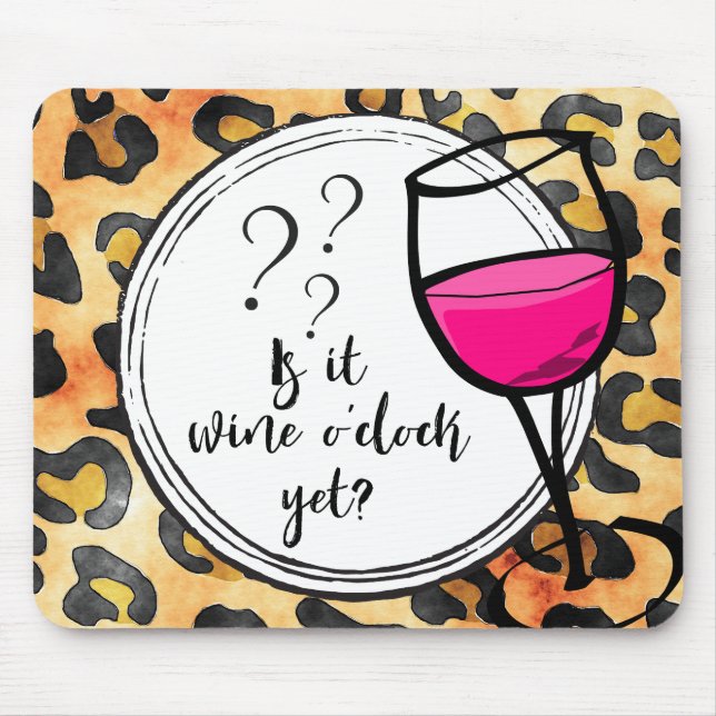 Mousepad Ainda é Vinho? Leopardo Imprime Engraçado (Frente)