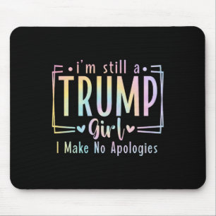 Mousepad Ainda Sou Uma Garota Que Não Peço Desculpas Na Ele