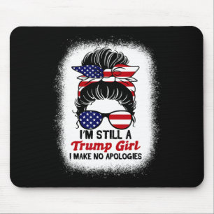 Mousepad Ainda Trump Girl Eu Não Faço Desculpas Trump 2024