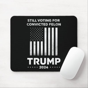 Mousepad Ainda votando no réu condenado Trump 2024