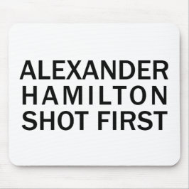 Mousepad Alexander Hamilton Atirou Primeiro - Camiseta Bran