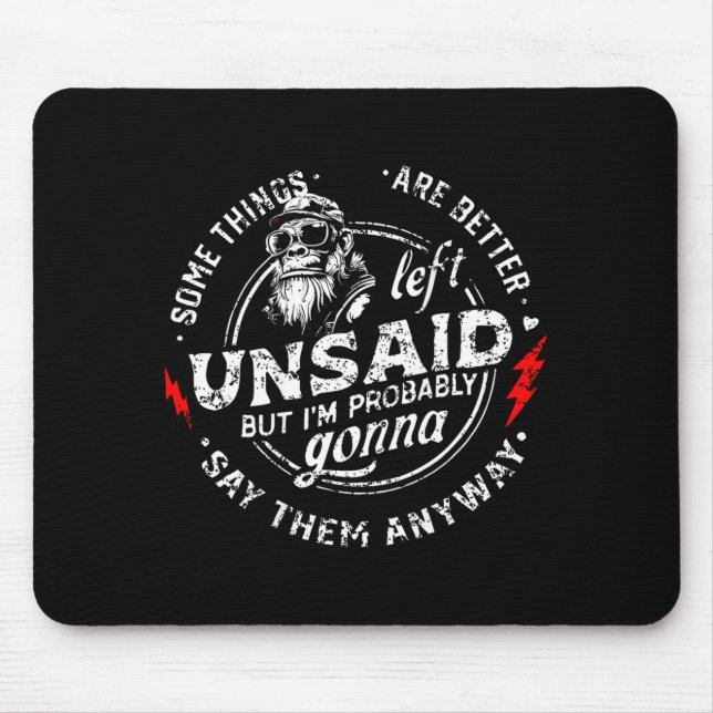Mousepad Algumas Coisas é Melhor Deixar sem ser Ditas Mas E (Frente)