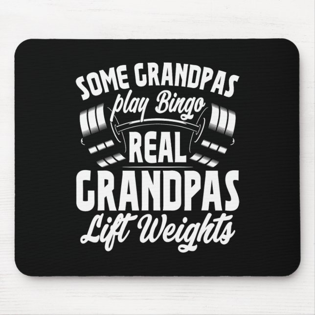 Mousepad Alguns Avós Jogam Bingo Real Avô Levantem Peso (Frente)