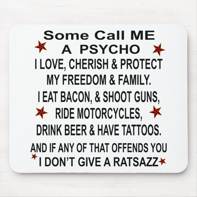Mousepad Alguns Me Chamam De Psicose Se Isso Te Ofender (Frente)
