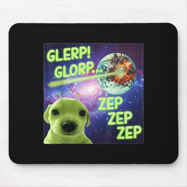 Mousepad Alien Dog Meme Glerp Glorp Funny Space Laser Gift  (Frente)