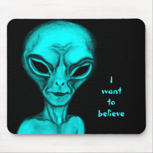 Mousepad Alienígena, quero acreditar