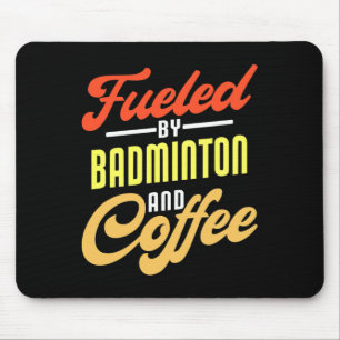 Mousepad Alimentado Por Badminton E Café Engraçado Badminto