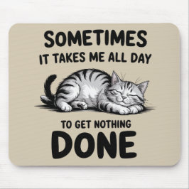 Mousepad "All Day Doing Nothing" Funny Lazy Cat