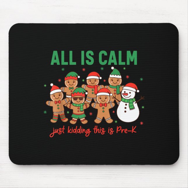 Mousepad All Is Calm Just Kidding This Is Pre-k Preschool T (Frente)