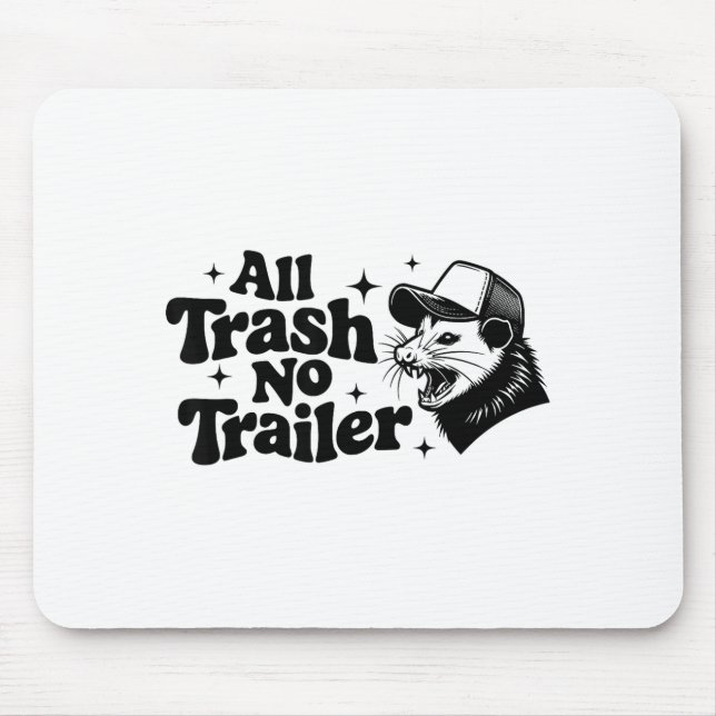 Mousepad All Trash No Trailer Redneck Ironic Ossum Quote Gi (Frente)