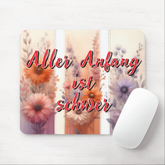 Mousepad Aller Anfang ist schwer