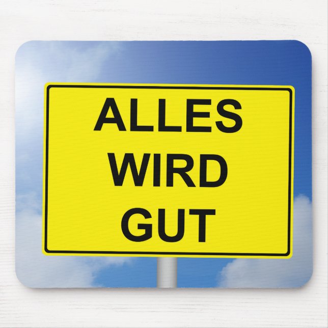 Mousepad Alles wird Gut Schild mit Himmelhintergrund (Frente)