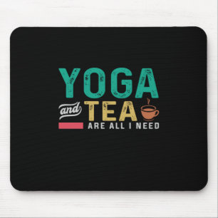 Mousepad Amante de Yoga Yoga e Chá São Tudo o que Eu Prec