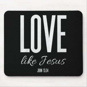 Mousepad Ame Como Jesus João 13_ Versículo Bíblico Camiseta