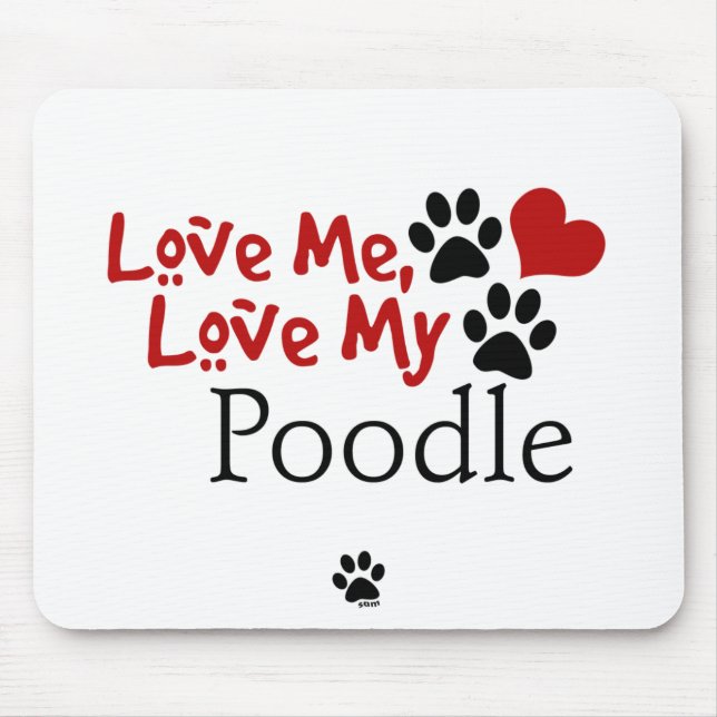 Mousepad Ame-me, ame-o minha caniche (Frente)