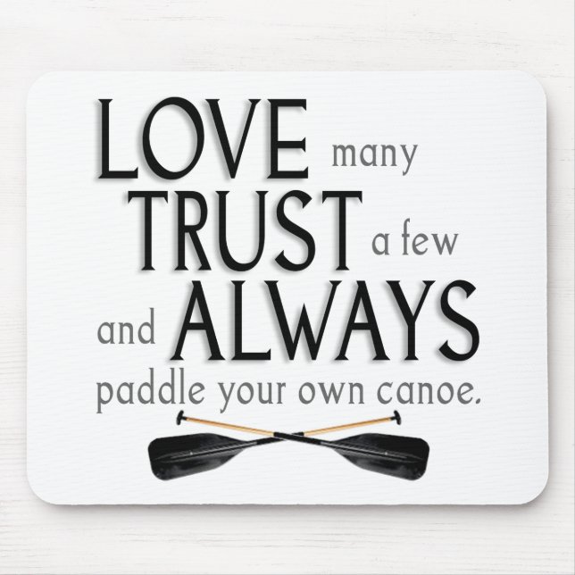 Mousepad Ame muitos, confie alguns (Frente)