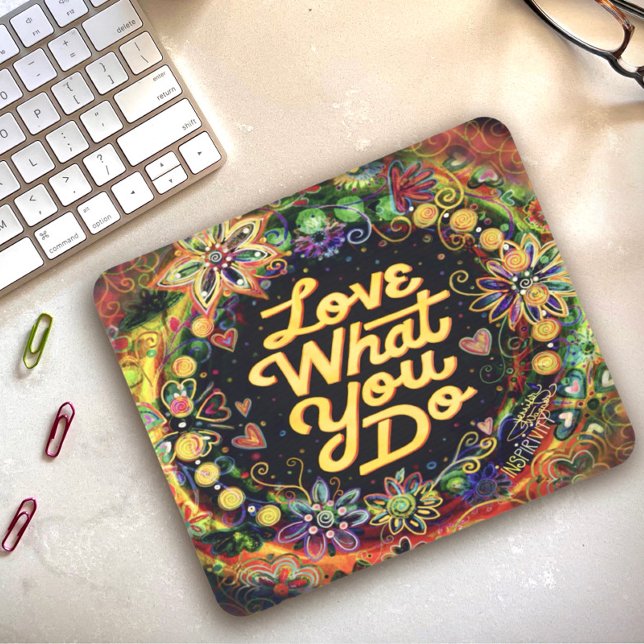 Mousepad Ame O Que Você Faz QuoteInspirivência Floral (Criador carregado)
