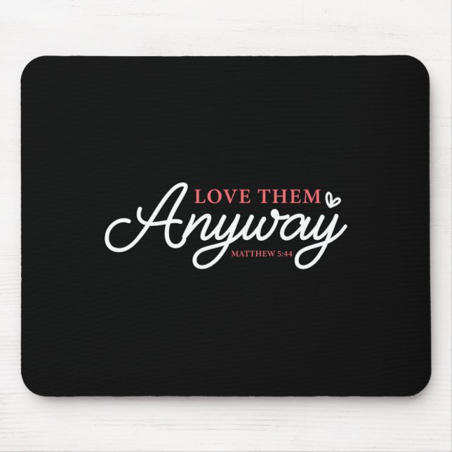 Mousepad Ame-os de qualquer forma mateus 5_44 fé cristã  (Frente)
