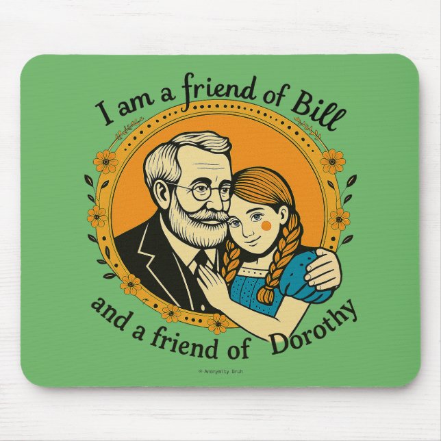 Mousepad Amigo de Bill e de Dorothy -  (Frente)
