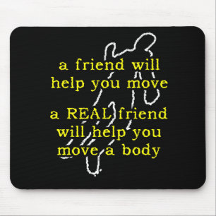 Mousepad Amigo Real Mover Corpo Humor Engraçado
