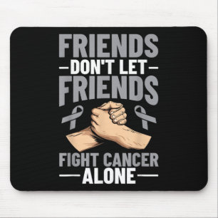 Mousepad Amigos do Cancer Cerebral Não Deixem Amigos Combat