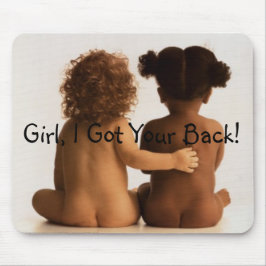 Mousepad Amizade... Garota, Eu Tenho As Suas Costas!