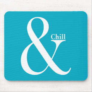 Mousepad Ampersand Chill