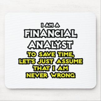 Mousepad Analista financeiro .. Presumir Que Nunca Estou Er