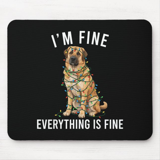 Mousepad Anatolian Shepherd Christmas I'm Fine Everything I (Frente)