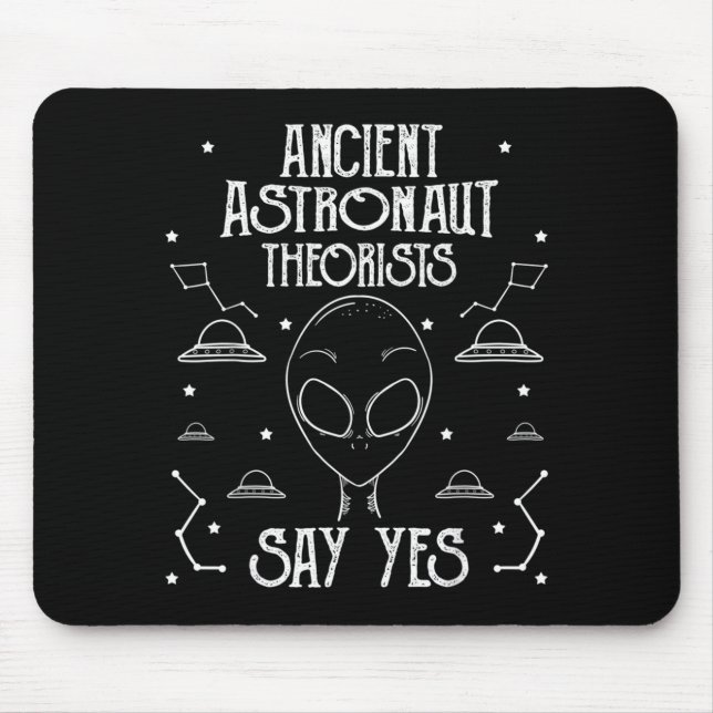 Mousepad Ancient Astronaut Theorists Say Yes Alien Ufo _1  (Frente)