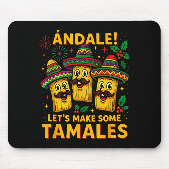 Mousepad Ándale Let’s Make Some Tamales Mexican Christmas T (Frente)