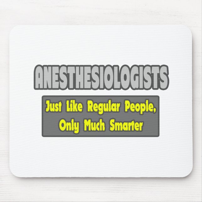 Mousepad Anestesiologistas... Mais inteligente (Frente)