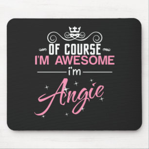 Mousepad Angie, claro que sou incrível. Sou Angie, nome da