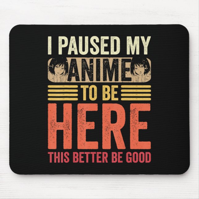 Mousepad Anime que eu coloquei meu anime em pausa para esta (Frente)