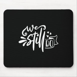 Mousepad Aniversário De Casamento Eu Faço Noiva De Amor De