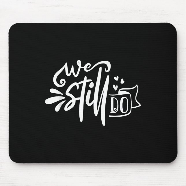 Mousepad Aniversário De Casamento Eu Faço Noiva De Amor De  (Frente)