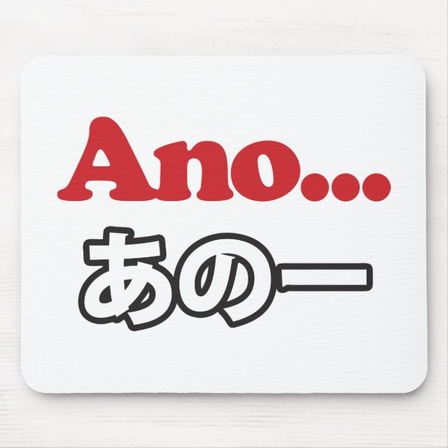 Mousepad Ano... (Japonês para Umm... Estava Pensando) (Frente)