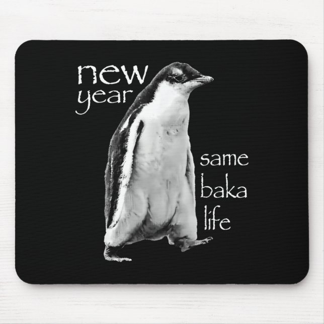 Mousepad Ano Novo Mesma Vida de Baka Pinguim Piada (Frente)