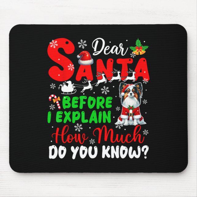 Mousepad Antes De Explicar O Quanto Conhece Xmas Papillon O (Frente)