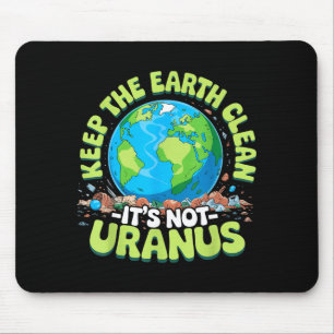 Mousepad Anti lixo mantenha a terra limpa não urano 202