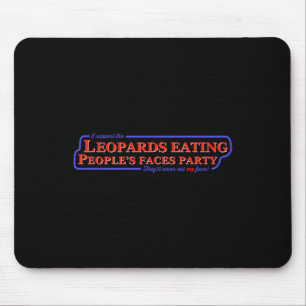 Mousepad Anti-trump A Leopardos Comendo Pessoas Fa