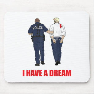 Mousepad Anti-Trump Eu Tenho Uma Polícia De Sonho Prendendo