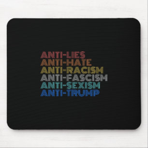 Mousepad Anti Trump Ódio Mentiras Racismo Fascismo Ismo Res